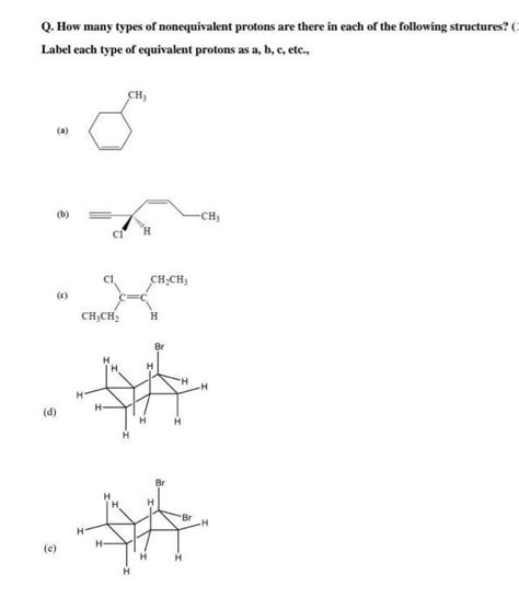 Solved Q How Many Types Of Nonequivalent Protons Are There Chegg