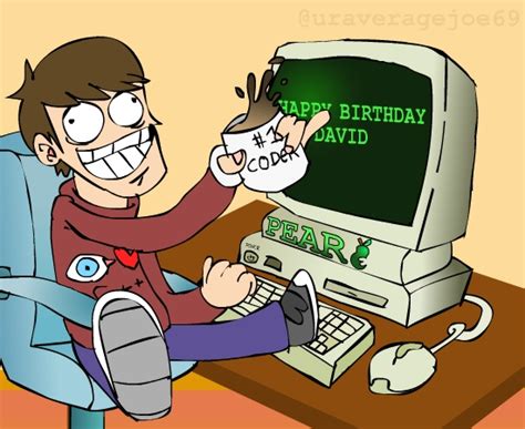 Happy Birthday David by UrAverageJoe69 on Newgrounds