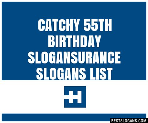 100 Catchy 55th Birthday Urance Slogans 2024 Generator Phrases