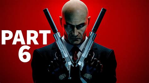 HITMAN ABSOLUTION Walkthrough Gameplay Part 6 HUNTER HAUNTED FULL