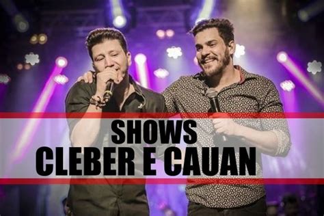 Shows Cleber E Cauan Ingressos Datas Locais Ief Not Cias