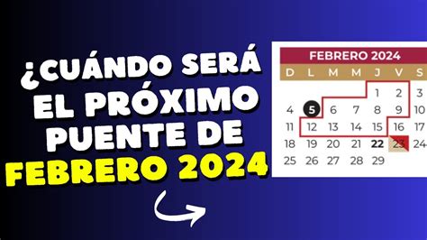 ¿cuándo Será El Próximo Puente De Febrero Esto Dice El Calendario Sep