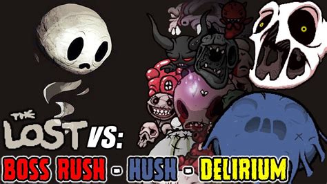 THE LOST VS BOSS RUSH THE HUSH Y DELIRIUM EPIC RUN The