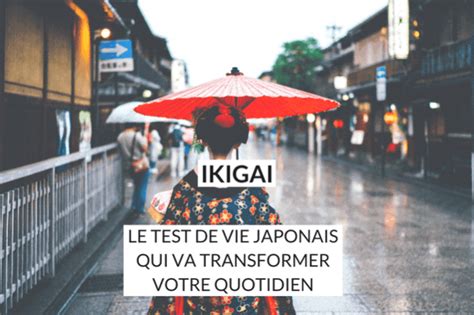 Ikigai Le Test De Vie Japonais Qui Va Transformer Votre Quotidien