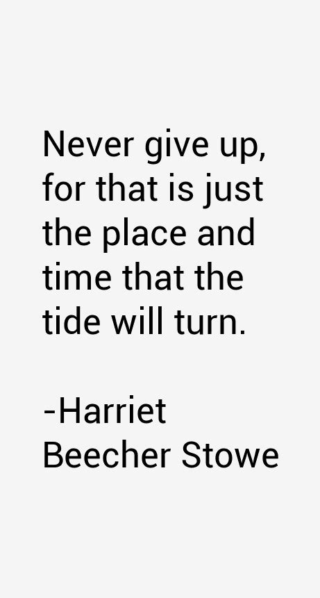 Harriet Beecher Stowe Quotes & Sayings