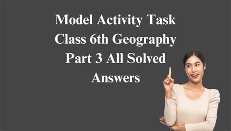 Model Activity Task Class 6 Geography All Chapters Solution