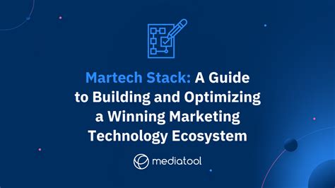 Martech Stack Building A Marketing Technology Ecosystem