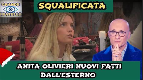 Grande Fratello Colpo Di Scena Anita Olivieri Squalificata Arrivano