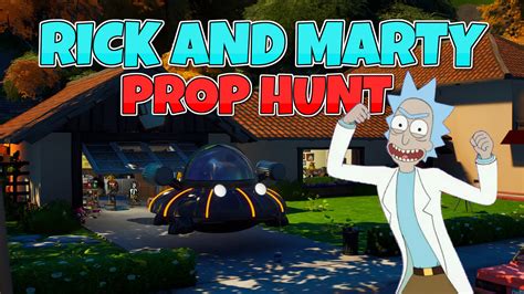 👴👦rick And Marty Prop Hunt👴👦 8860 4252 8865 By Marablind Fortnite Creative Map Code