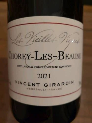 Vincent Girardin Les Vieilles Vignes Chorey L S Beaune Vivino Us