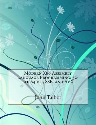 Modern X Assembly Language Programming Bit Bit Sse And Avx