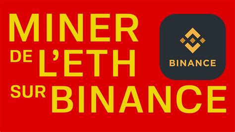 Comment MINER Des ETH Sur BINANCE YouTube