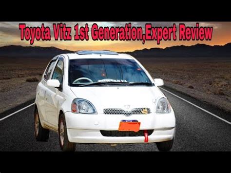 Toyota Vitz 1st Gen Detailed Review Price Specs Features L Quetta