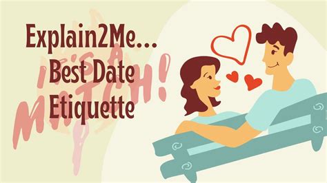 Explain2mebest First Date Tips And Etiquette Youtube