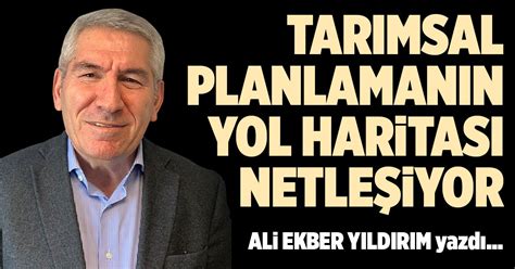 TARIMSAL PLANLAMANIN YOL HARİTASI NETLEŞİYOR Denizli Yeni Olay Haber