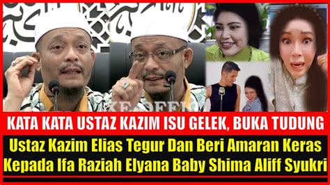 Ustaz Kazim Elias Tegur Dan Beri Amaran Keras Kepada Ifa Raziah Elyana