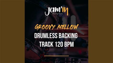 Groovy Mellow Drumless Backing Track Bpm Youtube