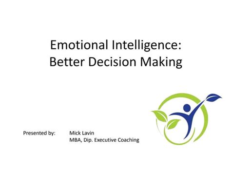 Emotional Intelligence And Better Decision Making Ppt