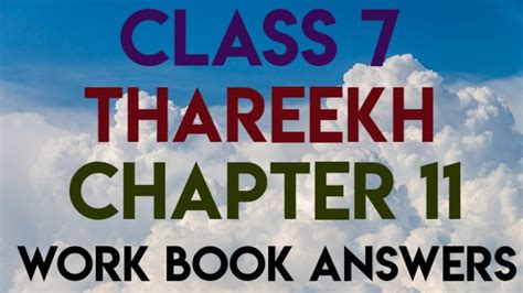 Class Thareekh Chapter Workbook Answers Youtube