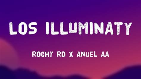 Los Illuminaty Rochy Rd X Anuel Aa Letra Youtube