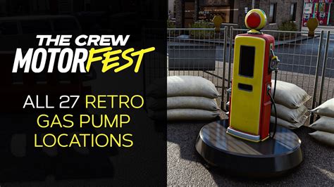 The Crew Motorfest All 27 Retro Gas Pump Locations Retro Texas