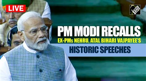 Pm Modi Recalls Ex Pms Nehru S Tryst With Destiny Atal Bihari Vajpayee