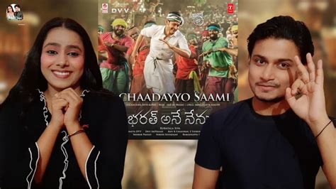 Vachaadayyo Saami Video Song Reaction Bharat Ane Nenu Mahesh Babu