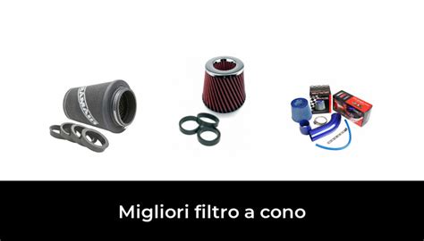 Migliori Filtro A Cono Nel Secondo Esperti