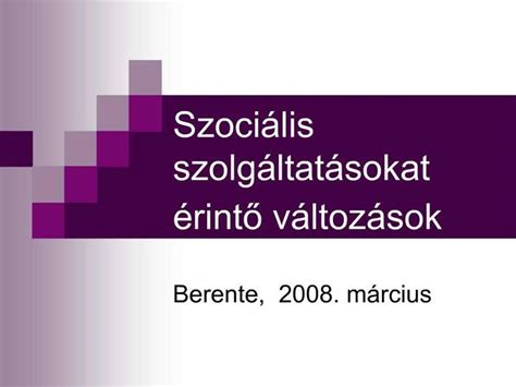 Ppt Szoci Lis Szolg Ltat Sokat Rinto V Ltoz Sok Powerpoint