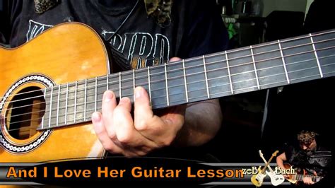 The Beatles And I Love Her Guitar Lesson YouTube