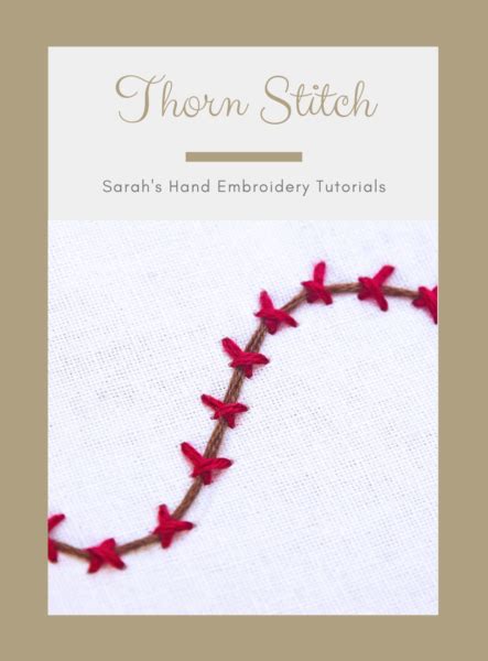 How To Do The Thorn Stitch Sarah S Hand Embroidery Tutorials Artofit