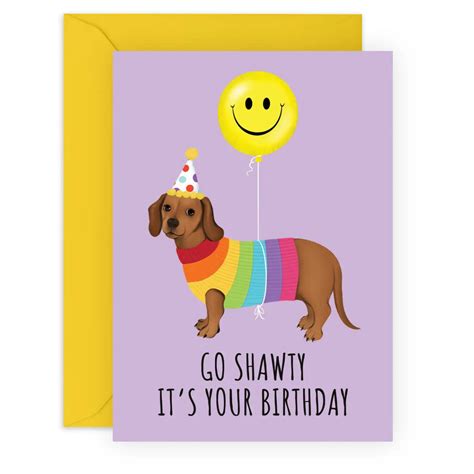 Go Shawty Birthday Card Central 23 Outer Layer