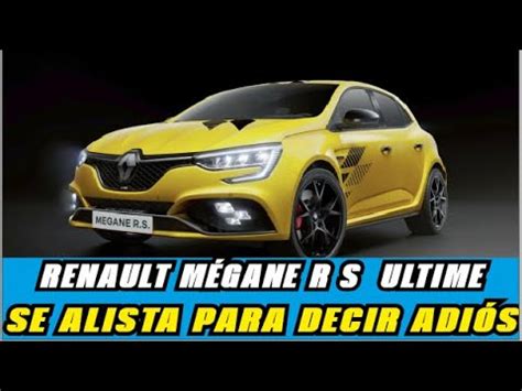 Renault M Gane R S Ultime Dice Adi S Para Siempre Con Una Serie