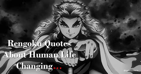 130 Best Rengoku Quotes About Human Life Changing - Todayquote