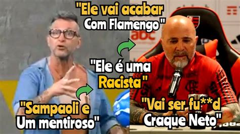 Craque Neto Chamou Sampaoli De Mentiroso E De Racista Ao Vivo Youtube