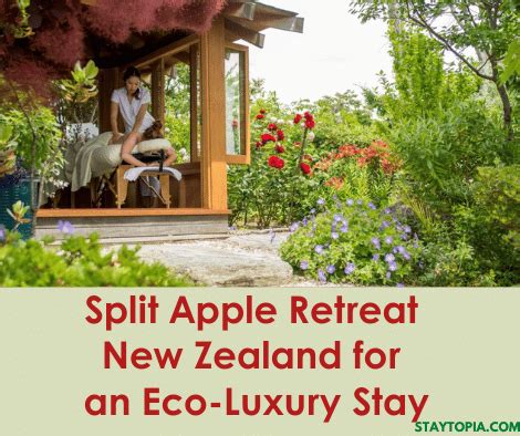 Split Apple Retreat New Zealand for an Eco-Luxury Stay - Staytopia