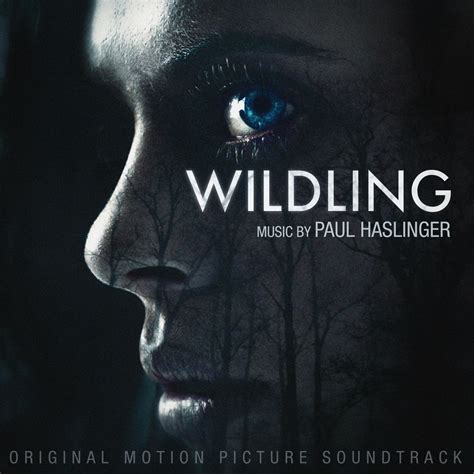 Wildling Original Motion Picture Soundtrack Album By Paul