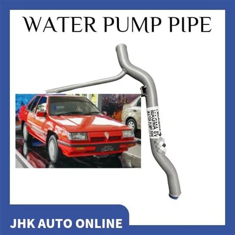 Proton Saga V Water Pump Pipe Lazada