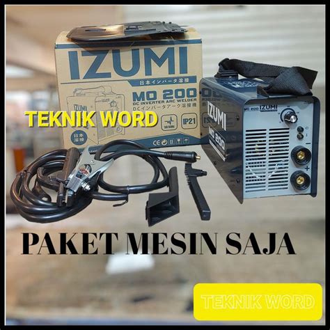 Jual Mesin Las Inverter Izumi Mo 200 Trafo Las Mesin Las Izumi Mo 200