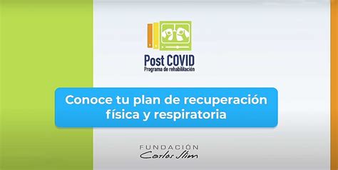 Rehabilitación Post COVID programa de salud que ofrece Fundación