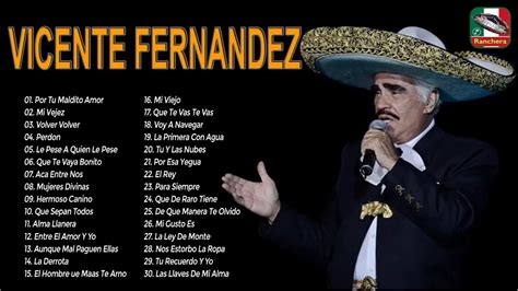 Vicente Fernandez Puras Rancheras De Las Primeras Vicente Fernandez