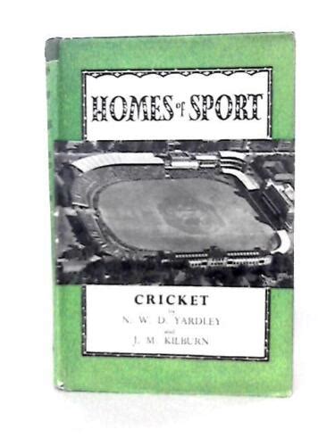 Cricket Homes Of Sport Series Nwd Yardley And J M Kilburn 1952