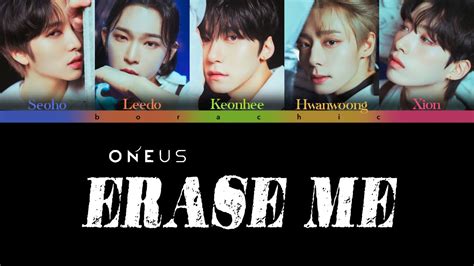 ONEUS 원어스 Erase Me Color coded lyrics HAN ROM ENG YouTube