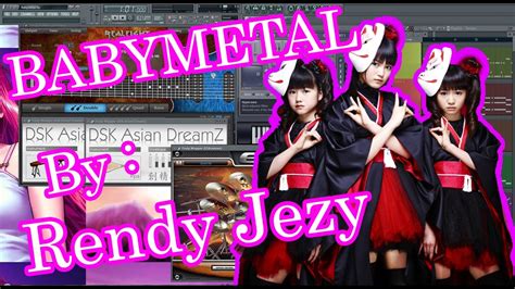 Babymetal Megitsune Cover Versi Fl Studio By Rendy Jezy