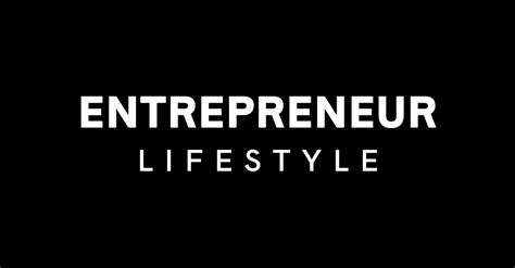 Entrepreneur Lifestyle