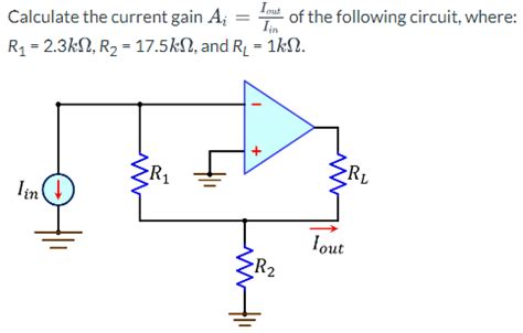 Solved Calculate The Current Gain Ai Iin Imat Of The Chegg