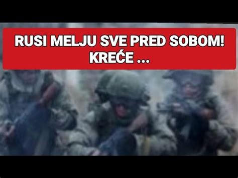 RUSI MELJU SVE PRED SOBOM KREĆE YouTube