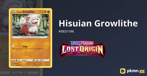 Hisuian Growlithe 083 196 Lost Origin Pkmn Gg