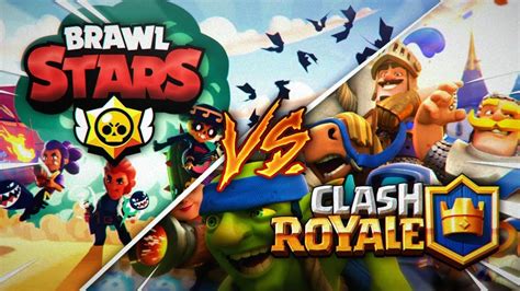 CLASH ROYALE ES MEJOR QUE BRAWL STARS YouTube