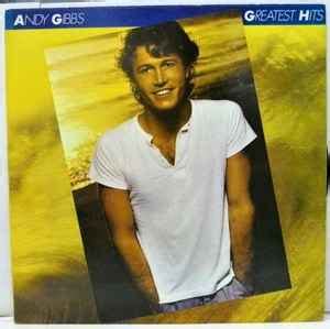 Andy Gibb - Andy Gibb's Greatest Hits (1980, Vinyl) | Discogs